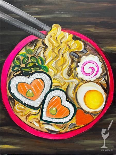 Perfect Paint & Sip DATE NIGHT “So Ramen-tic”
